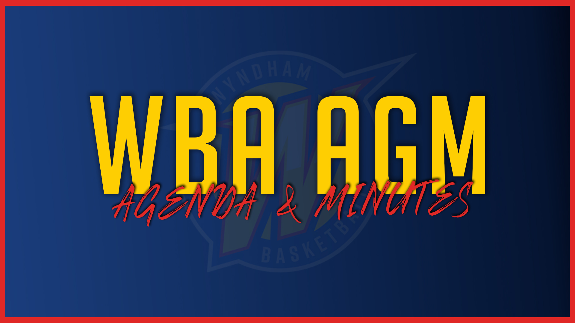 Wyndham Basketball Annual General Meeting