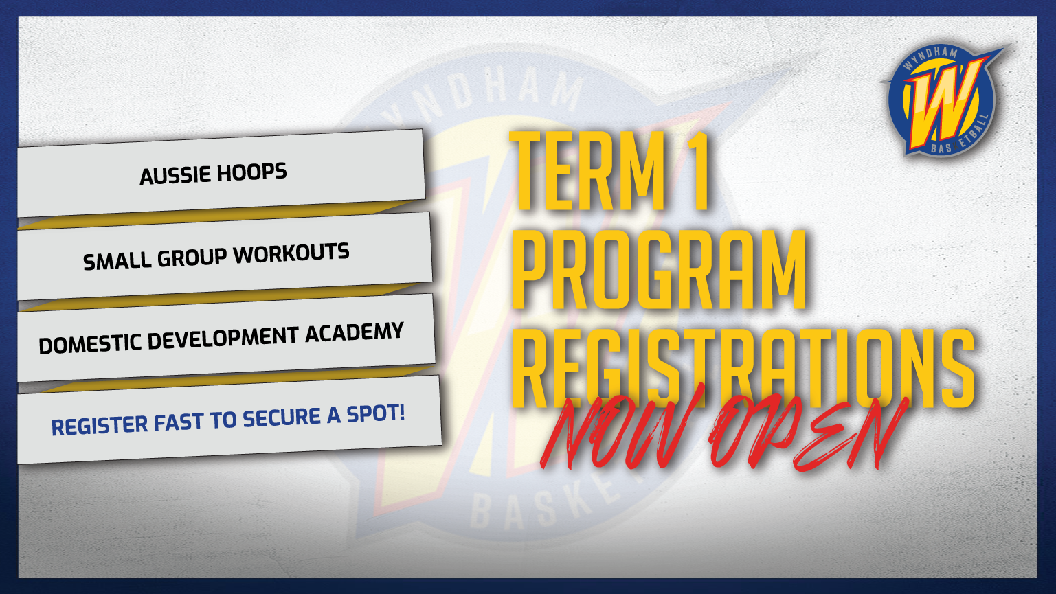 Term 1 Program Registrations Now Open!